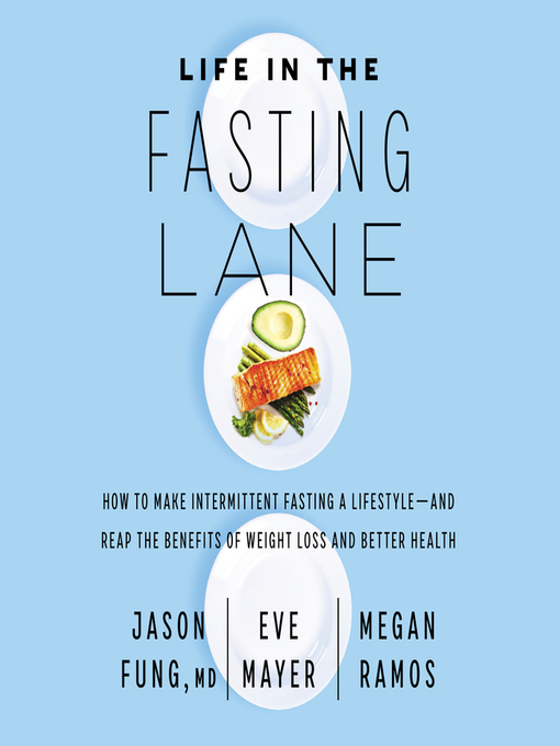 Title details for Life in the Fasting Lane by Dr. Jason Fung - Available